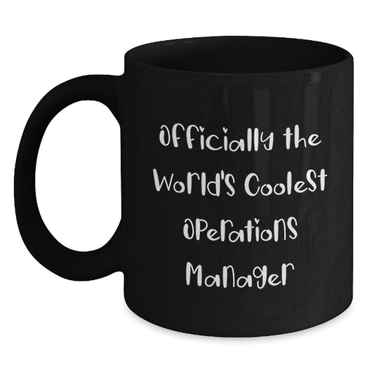 Funny Operations Manager Gifts, Christmas Unique Gifts for the World's Coolest Ops Manager, Black Coffee Mug with Humorous Quote - Gifts from Friends to Friends - The Buy Boom