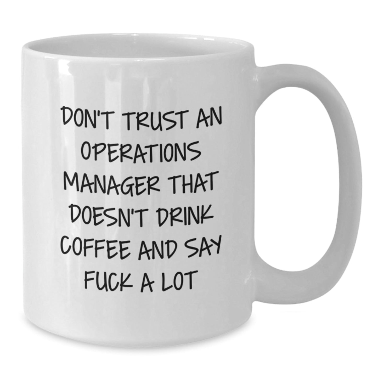 Funny Operations Manager Gifts from Men for White Coffee Mugs with Don't Trust An Operations Manager That Doesn't Drink Coffee And Say F - k A Lot Quote, Christmas Unique Gifts - The Buy Boom
