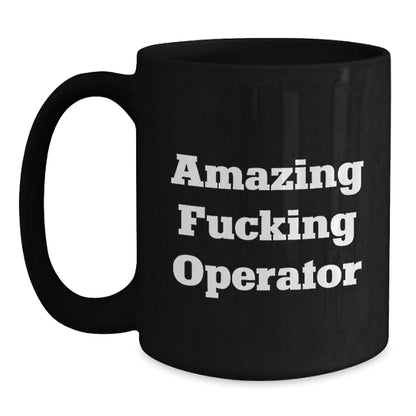 Funny Operator Gifts for Men, Christmas Unique Operator Mug, Black Coffee Mug with Quirky Operator Quote - The Buy Boom