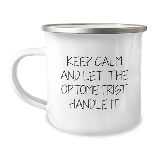 Funny Optometrist Gifts from Men - Keep Calm And Let The Optometrist Handle It Camping Mug for Optometrists on Birthday - The Buy Boom