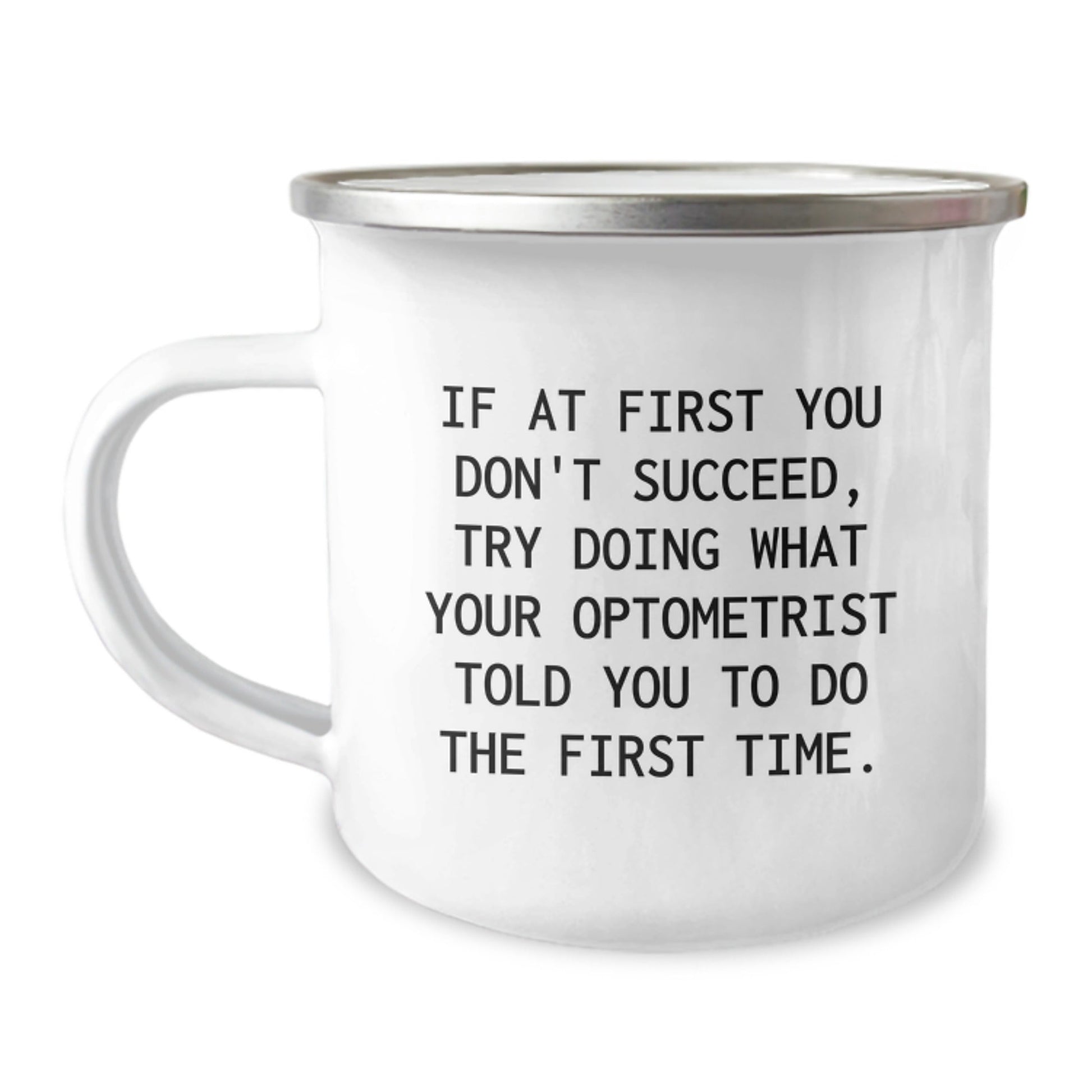 Funny Optometrist Gifts - Inspirational Camping Mug for Optometrist Graduation, Gifts from Men, Gifts for Optometrist, Stainless Steel with Enamel Finish - The Buy Boom