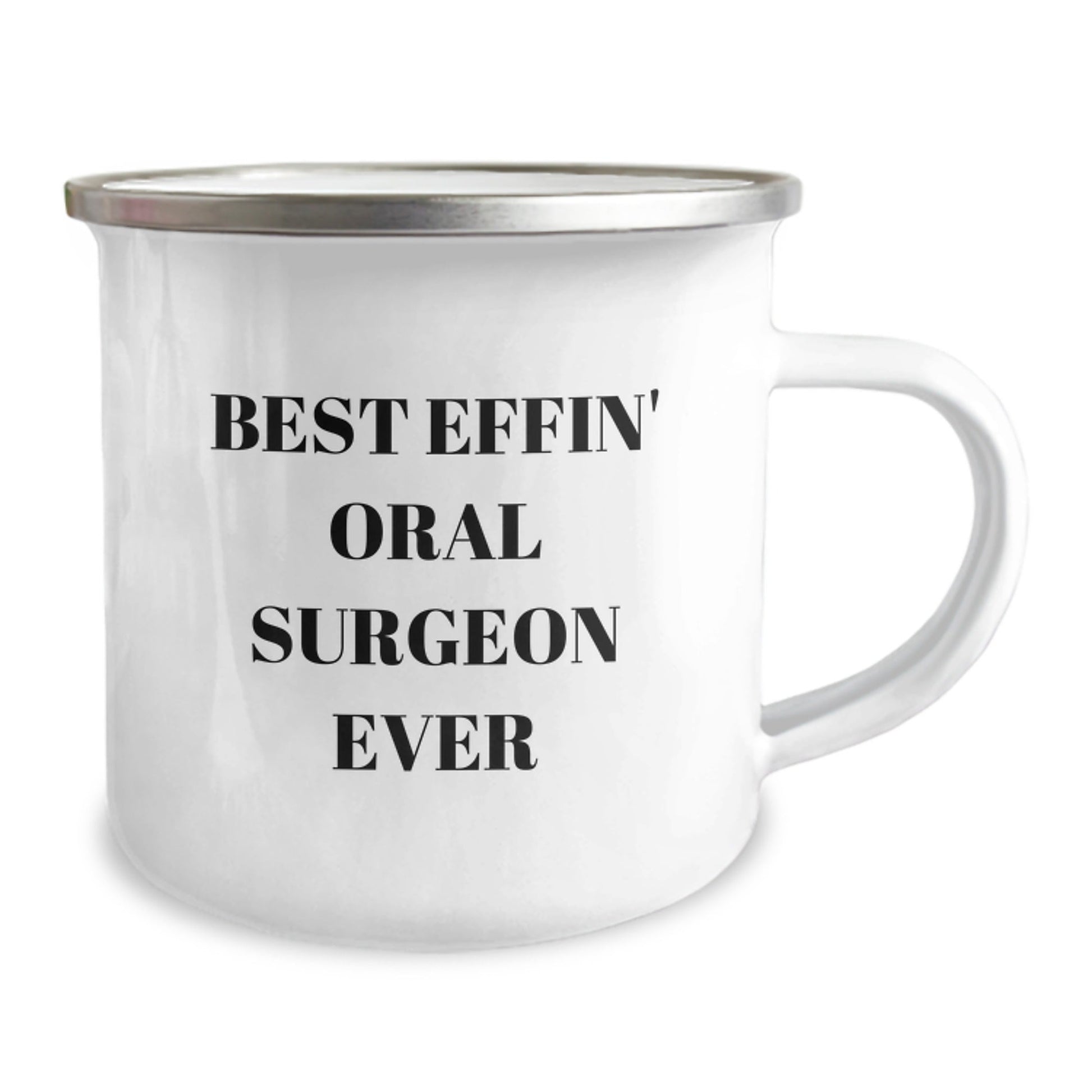 Funny Oral Surgeon Gifts, Best Effin' Oral Surgeon Ever, Camping Mug for Christmas Unique Gifts from Friends to Oral Surgeon - The Buy Boom
