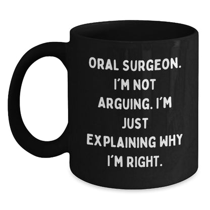 Funny Oral Surgeon Gifts for Men, Black Coffee Mug, Quote - Gifts from Friends and Family for Christmas Unique Mugs - The Buy Boom