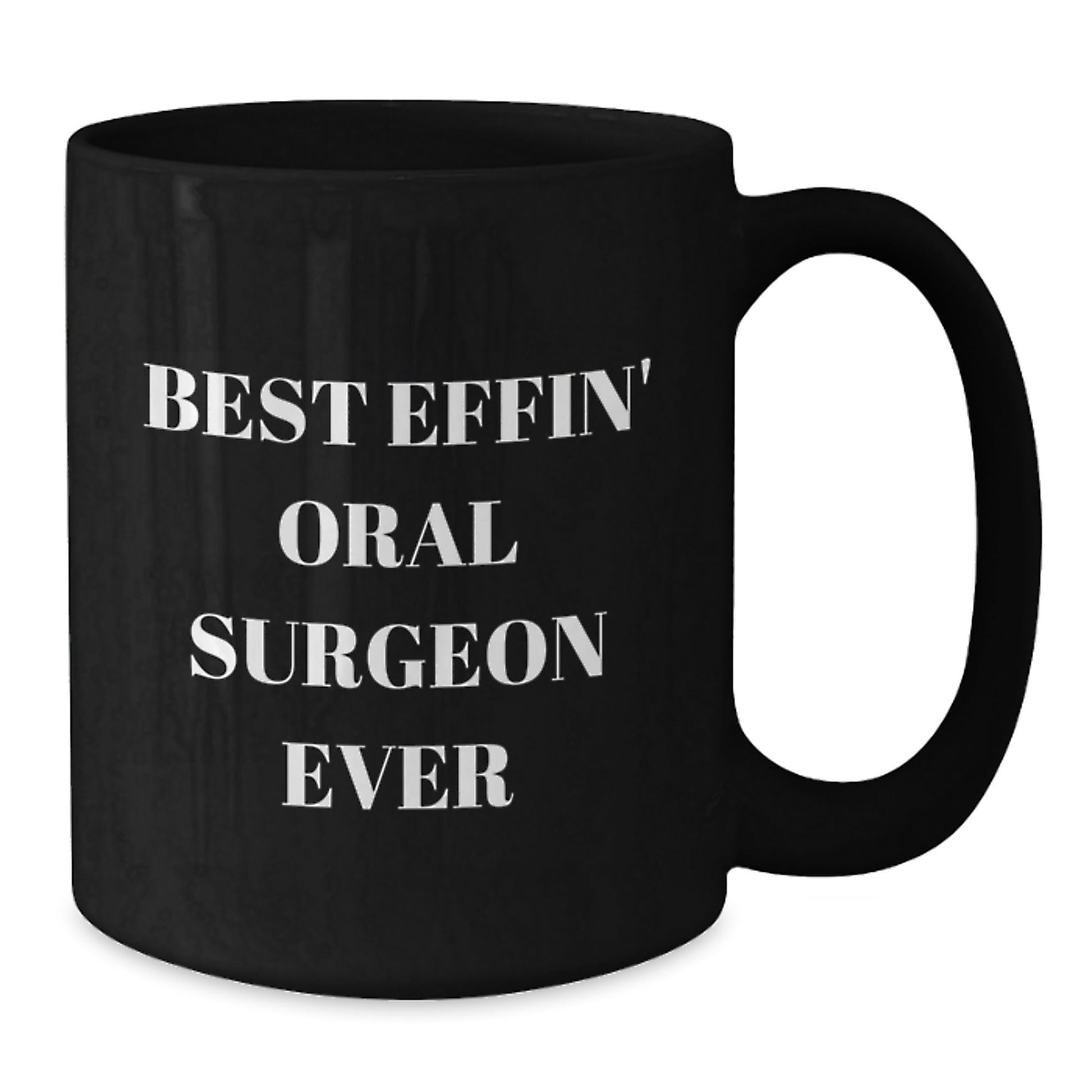 Funny Oral Surgeon Gifts for Men, Unique Black Coffee Mug with 'Best Effin' Oral Surgeon Ever' Quote, Christmas Unique Gifts from Friends, Family, or Coworkers - The Buy Boom