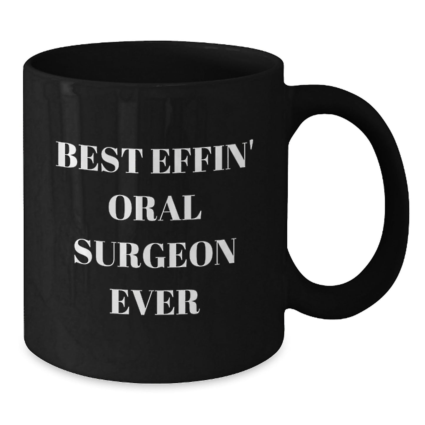 Funny Oral Surgeon Gifts for Men, Unique Black Coffee Mug with 'Best Effin' Oral Surgeon Ever' Quote, Christmas Unique Gifts from Friends, Family, or Coworkers - The Buy Boom