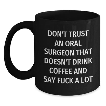 Funny Oral Surgeon Gifts from Friends and Coworkers, Unique Black Coffee Mug for Oral Surgeon, Christmas Unique Gifts - The Buy Boom