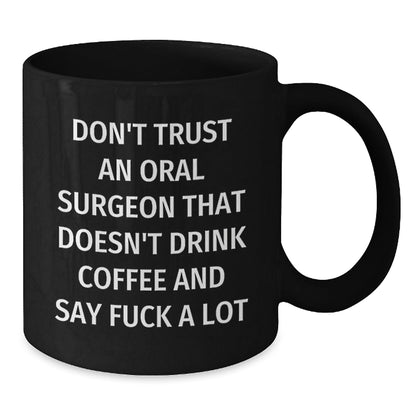 Funny Oral Surgeon Gifts from Friends and Coworkers, Unique Black Coffee Mug for Oral Surgeon, Christmas Unique Gifts - The Buy Boom