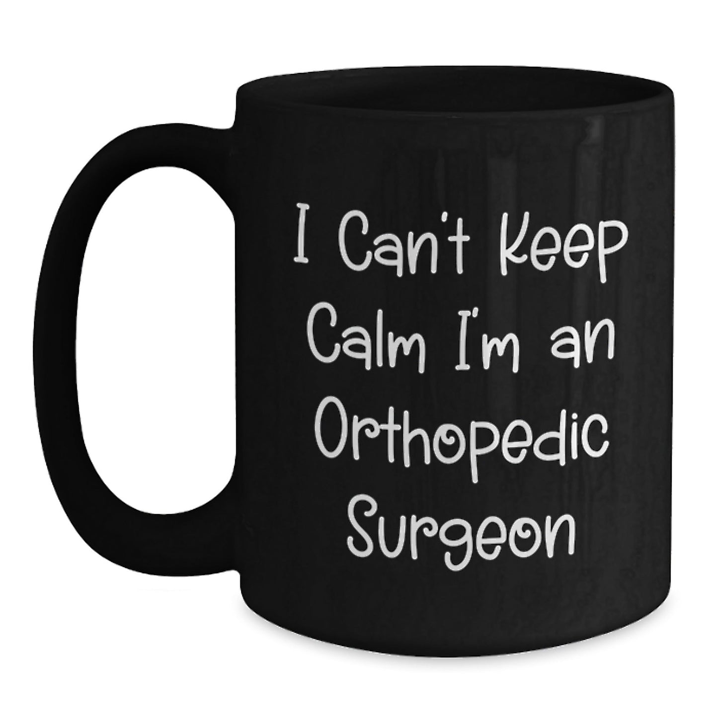 Funny Orthopedic Surgeon Gifts, I'm An Orthopedic Surgeon Black Coffee Mug for Christmas, Unique Orthopedic Surgeon Mugs from Friends and Family - The Buy Boom