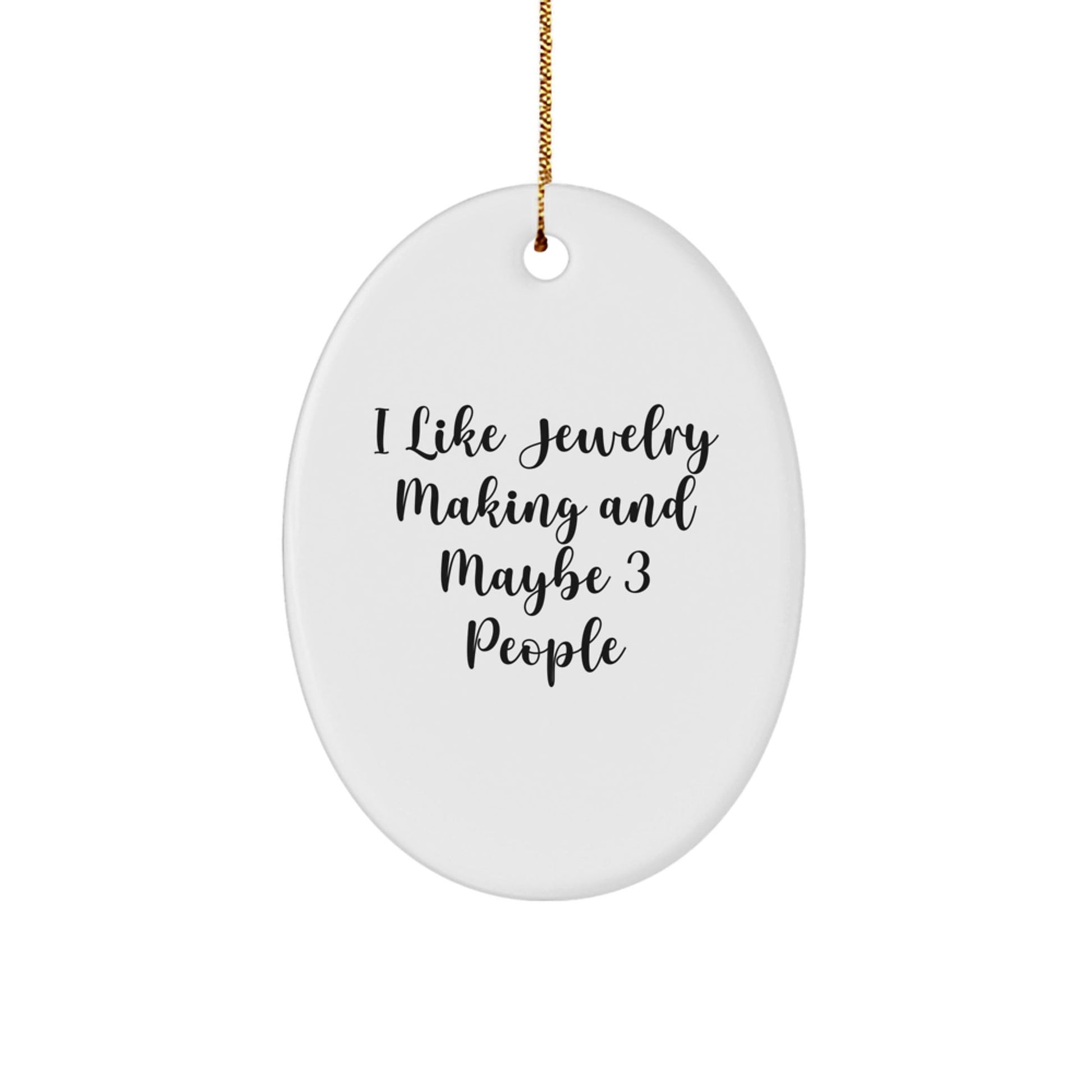 Funny Oval Ornament Jewelry Making Gift for Women Friends, Unique Sublimation Print, Perfect Decorative Item for Jewelry Lovers, Gifts from Family, Ideal Christmas Unique Gifts - The Buy Boom