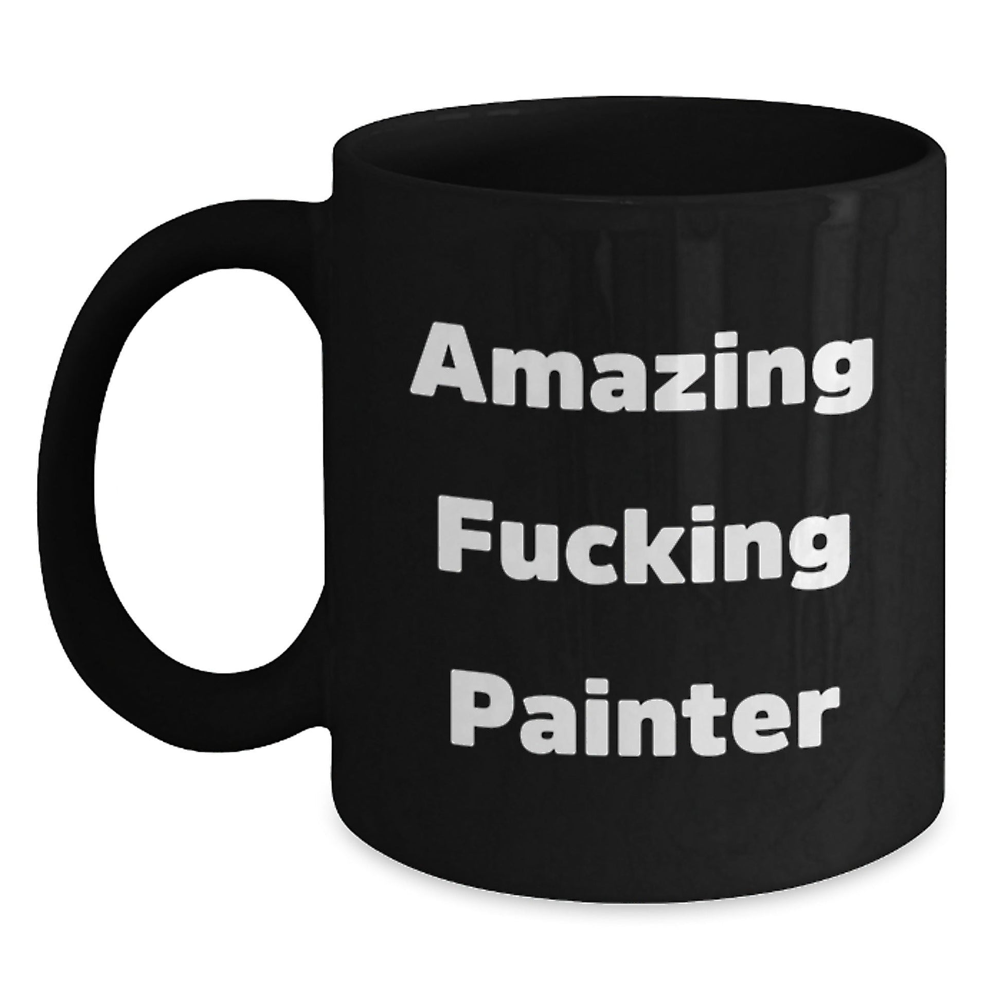 Funny Painter Gifts, Amazing Painter Quotes, Black Coffee Mug for Birthday, Gifts from Friends, Gifts for Painter - The Buy Boom