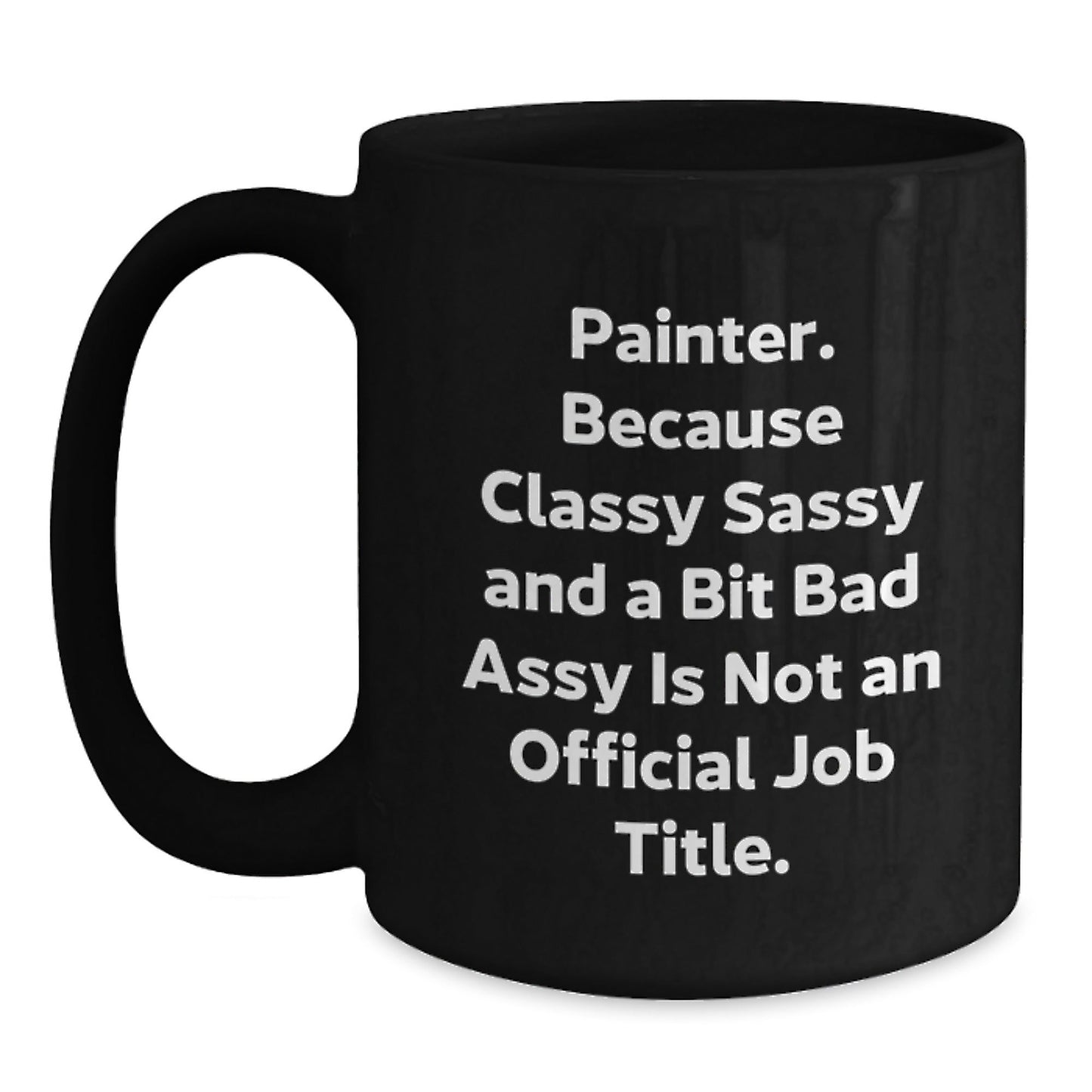 Funny Painter Gifts for Men Women Friends Coworkers Family - Black Coffee Mug, Painter Humor, Christmas Unique Gifts from Loved Ones - The Buy Boom
