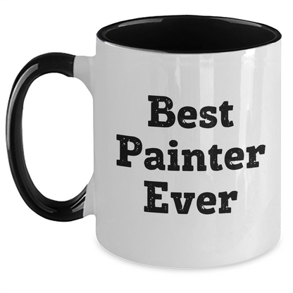 Funny Painter Gifts from Best Painter Ever for Dad on Father's Day - Two Tone Coffee Mug - The Buy Boom