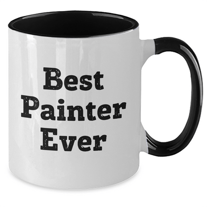 Funny Painter Gifts from Best Painter Ever for Dad on Father's Day - Two Tone Coffee Mug - The Buy Boom