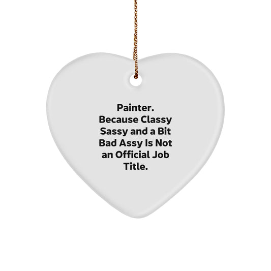 Funny Painter Gifts from Friends - Heart Ornament for Painter - Christmas Unique Gifts for Painter Men - The Buy Boom