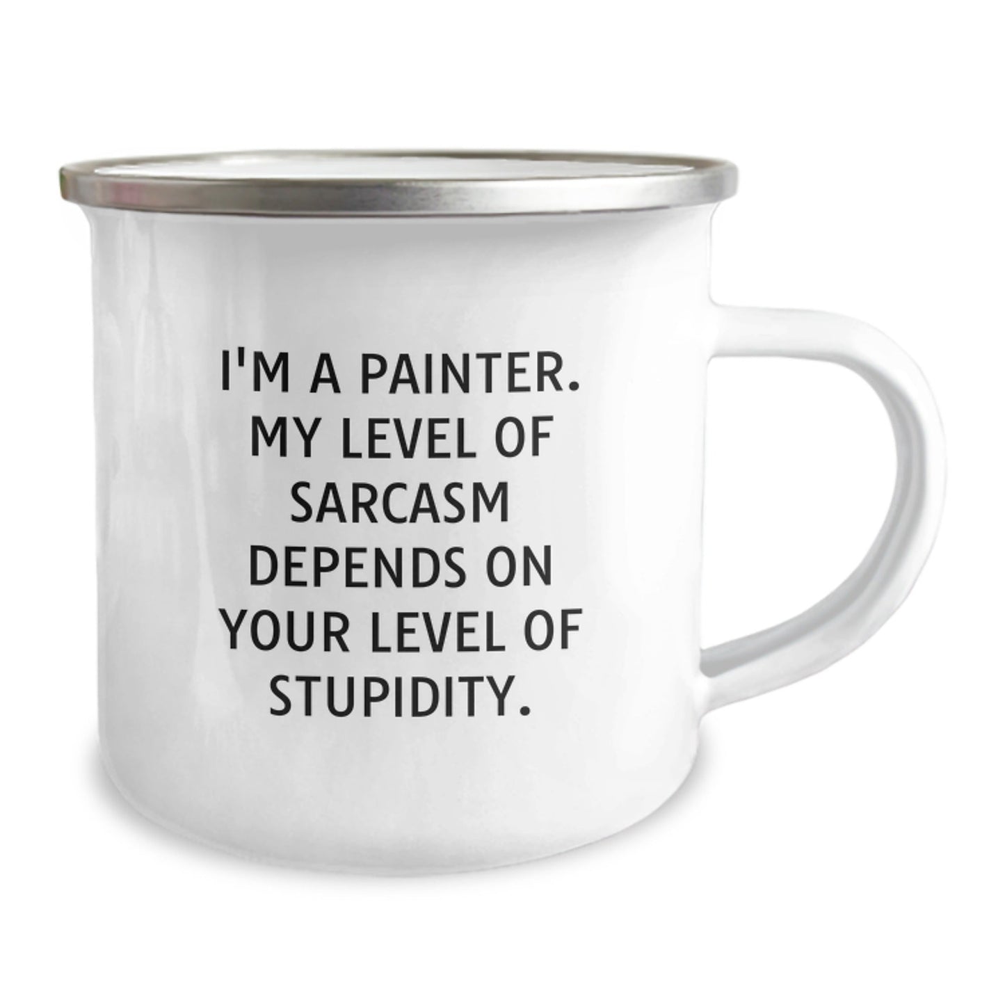 Funny Painter Gifts from Men for Friends - Camping Mug, Sarcasm Quote, Christmas Unique Gifts - The Buy Boom