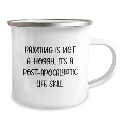 Funny Painting Gifts for Graduation - 'Painting Is Not A Hobby...' Enamel Camping Mug from Friends - The Buy Boom