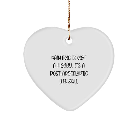 Funny Painting Gifts, Heart Ornament for Painting Lovers, Gifts from Friends to Family - 'Painting Is Not A Hobby' Quote, Unique Christmas Unique Gifts for Women, Men, and Coworkers - The Buy Boom