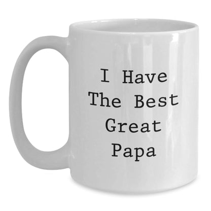 Funny Papa Gifts from Friends, White Coffee Mugs for Papa's Birthday, I Have The Best Great Papa Quote - The Buy Boom