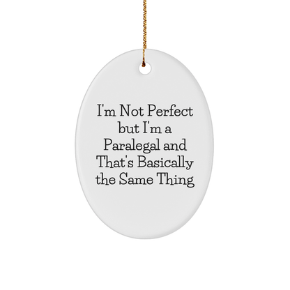 Funny Paralegal Gifts for Christmas - Oval Ornament with 'I'm Not Perfect' Quote, Great for Coworkers or Family - The Buy Boom