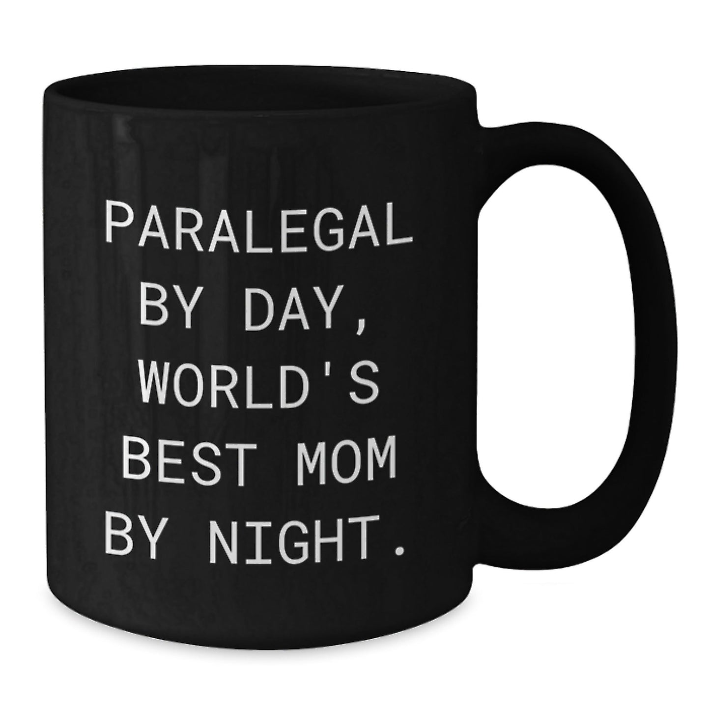 Funny Paralegal Gifts from Mom, Black Coffee Mug for Graduation, 'Paralegal By Day, World's Best Mom By Night.' - The Buy Boom