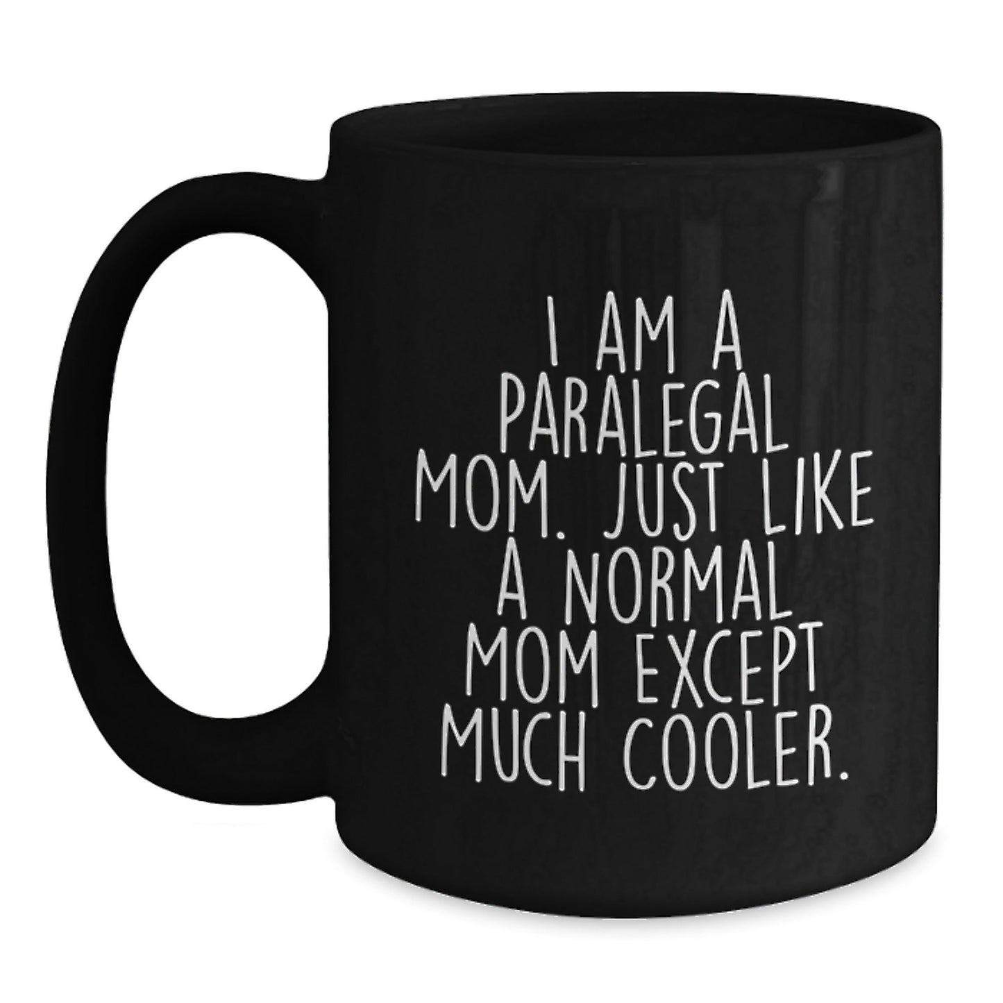 Funny Paralegal Gifts from Mom, Paralegal Mom Coffee Mug, Black Coffee Mug for Paralegal Friends and Family - The Buy Boom