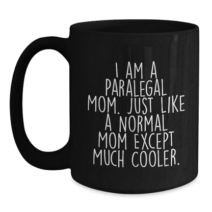 Funny Paralegal Gifts from Mom, Paralegal Mom Coffee Mug, Black Coffee Mug for Paralegal Friends and Family - The Buy Boom
