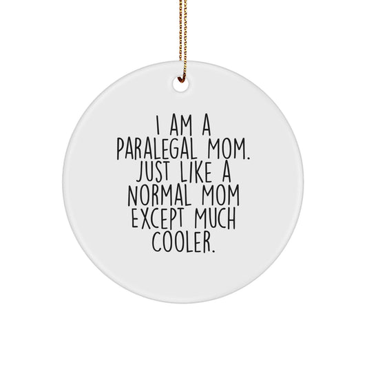 Funny Paralegal Mom Gifts for Paralegal - Paralegal Circle Ornament from Mom - Christmas Unique Gifts - The Buy Boom