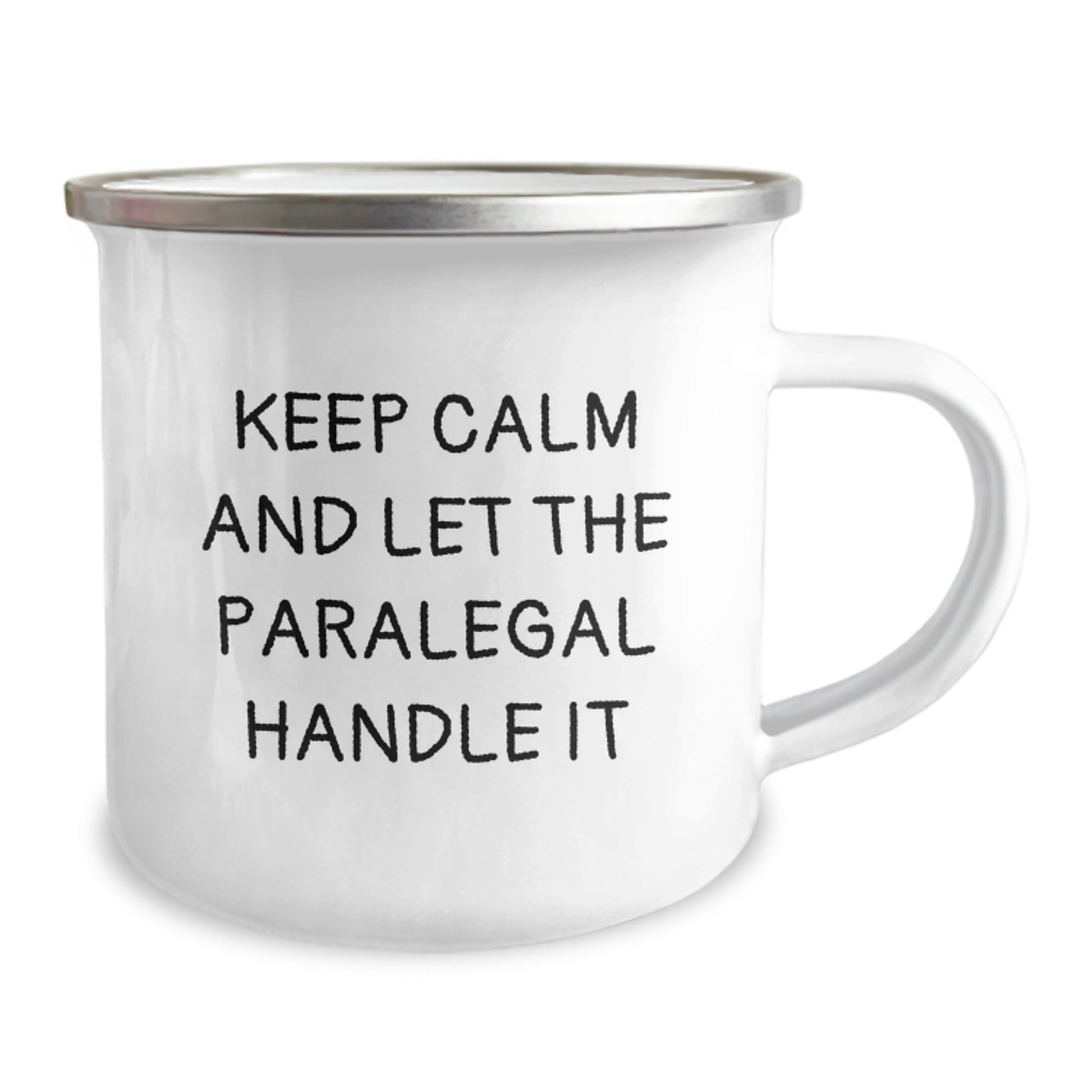 Funny Paralegal Mugs - 'Keep Calm And Let The Paralegal Handle It' Gift for Birthday - Gifts from Coworkers to Paralegals - 12 oz Camping Mug - The Buy Boom