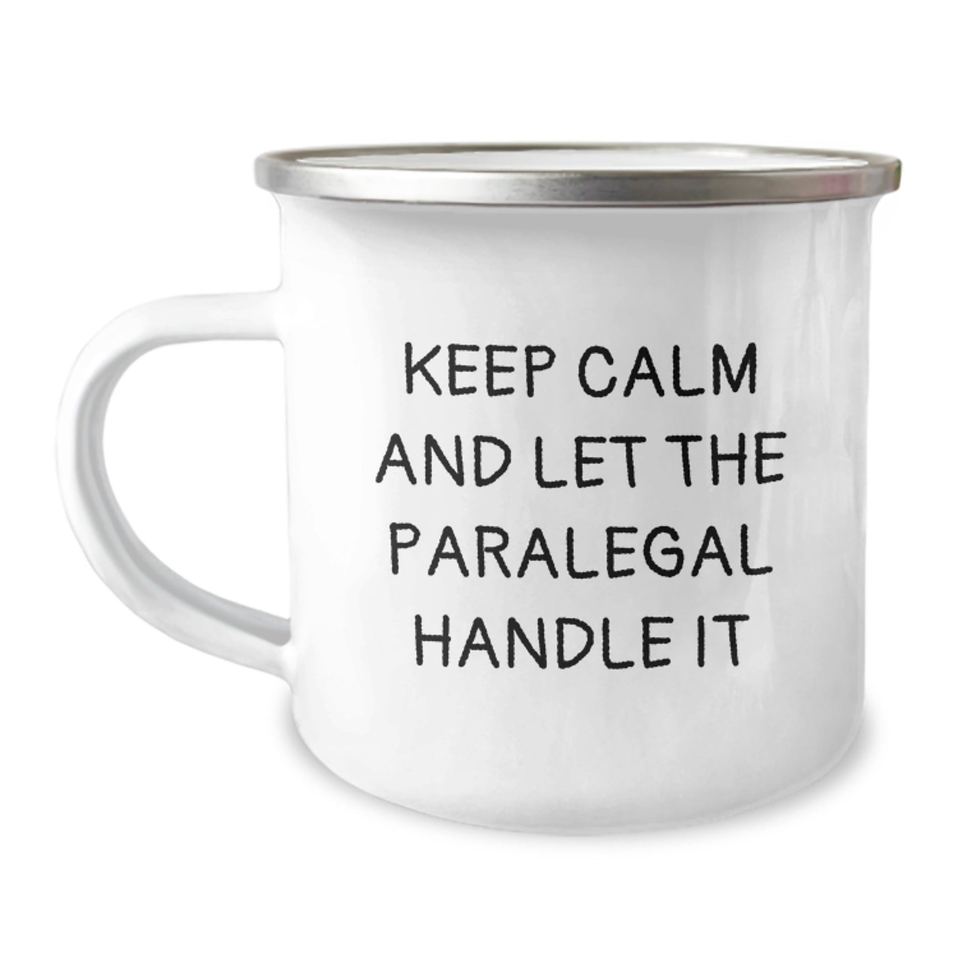 Funny Paralegal Mugs - 'Keep Calm And Let The Paralegal Handle It' Gift for Birthday - Gifts from Coworkers to Paralegals - 12 oz Camping Mug - The Buy Boom
