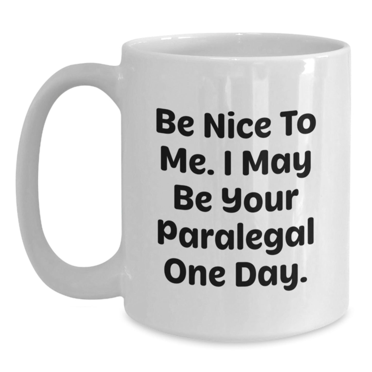 Funny Paralegal Quote White Coffee Mug Gifts from Friends for Paralegal Birthday Unique Gifts - The Buy Boom