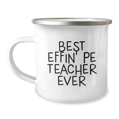 Funny PE Teacher Camping Mug Gifts from Friends and Family for Christmas Unique Presents for Men Women PE Teachers Best Effin' Pe Teacher Ever - The Buy Boom