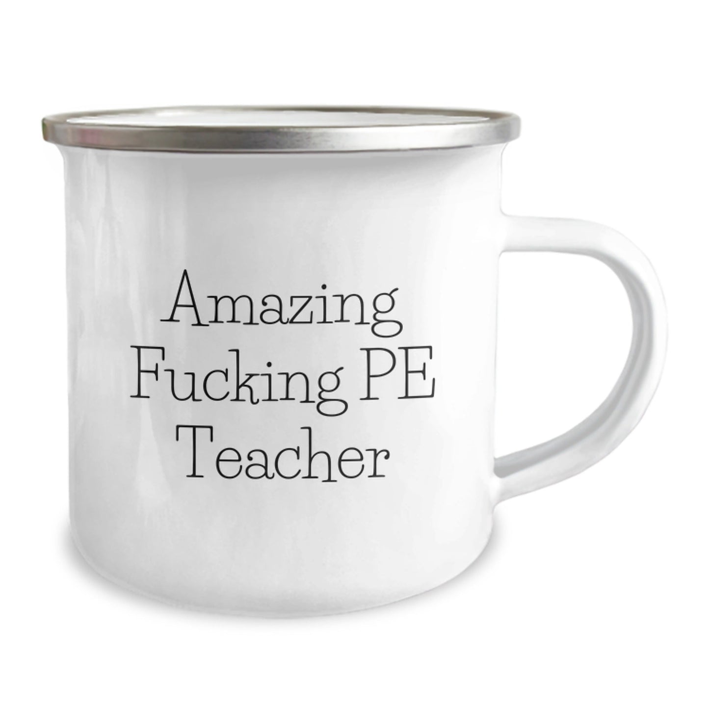 Funny PE Teacher Christmas Unique Gifts for Men, Friends, Coworkers - Camping Mug with 'Amazing F - king Pe Teacher' Quote - Unique Christmas Unique Gifts from Men, Friends, Coworkers to PE Teacher - The Buy Boom