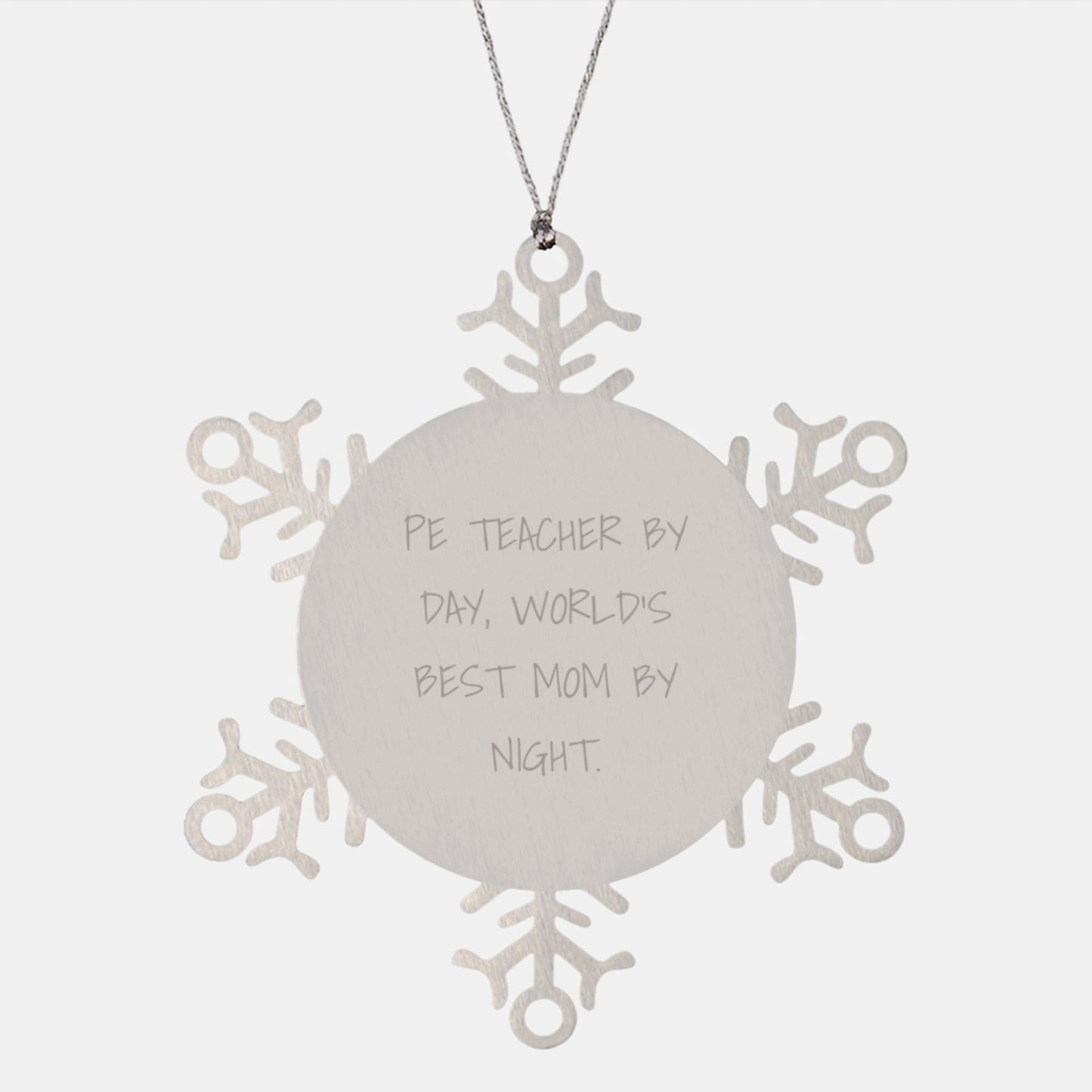 Funny PE Teacher Gifts by Day, Snowflake Ornament for PE Teacher, World's Best Mom By Night, Christmas Unique Present - The Buy Boom