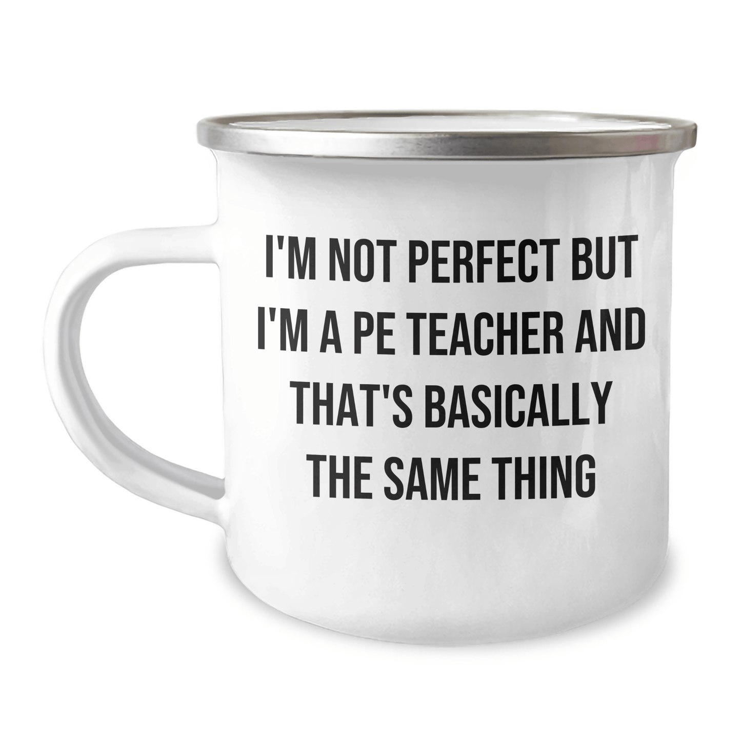 Funny PE Teacher Gifts for Dad, I'm Not Perfect Camping Mug, Unique Father's Day Unique Gifts from Men, PE Teacher Appreciation - The Buy Boom