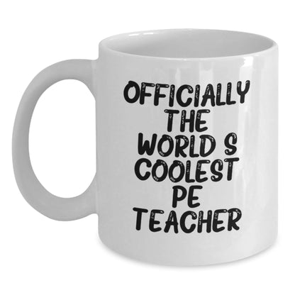 Funny PE Teacher Gifts for Men - 'Officially The World's Coolest Pe Teacher' White Coffee Mugs for Christmas Unique Presents from Friends - The Buy Boom