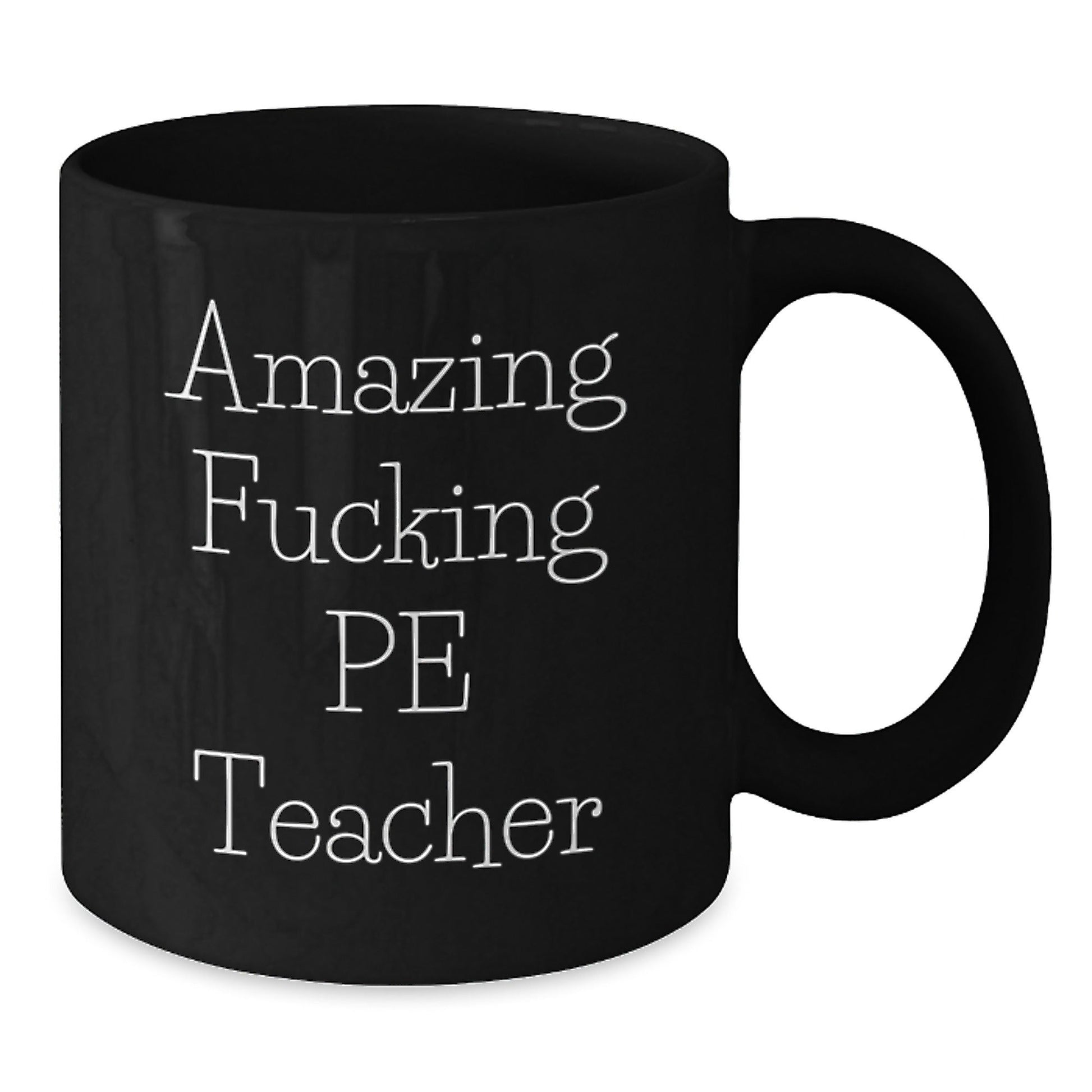 Funny PE Teacher Gifts for Men, Women, Friends and Coworkers - Black Coffee Mug with 'Amazing F - king Pe Teacher' Quote - Unique Christmas Unique Gifts from Family - The Buy Boom
