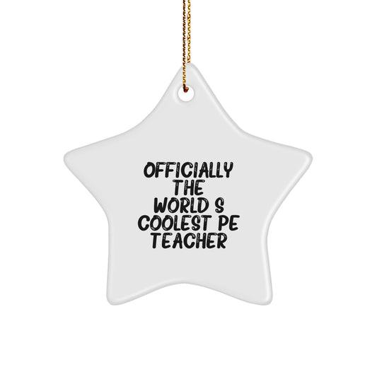 Funny PE Teacher Gifts from Family - Officially The 'World's Coolest' Star Ornament for Christmas Unique Gifts - The Buy Boom