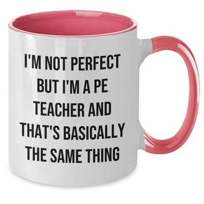 Funny PE Teacher Gifts from Friends for Dad's Unique Two - Tone Coffee Mug 'I'm Not Perfect' - The Buy Boom