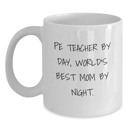 Funny PE Teacher Gifts from Mom to World's Best Mom By Night, Graduation Unique Gifts for PE Teacher, White Coffee Mug - The Buy Boom