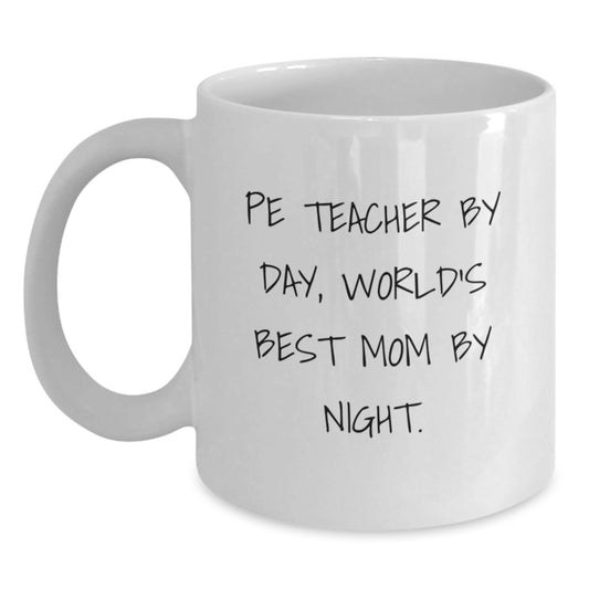 Funny PE Teacher Gifts from Mom to World's Best Mom By Night, Graduation Unique Gifts for PE Teacher, White Coffee Mug - The Buy Boom