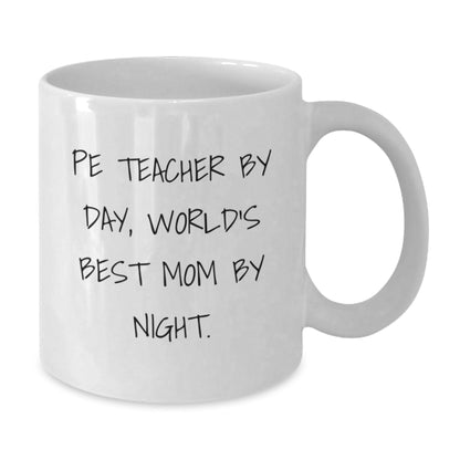 Funny PE Teacher Gifts from Mom to World's Best Mom By Night, Graduation Unique Gifts for PE Teacher, White Coffee Mug - The Buy Boom
