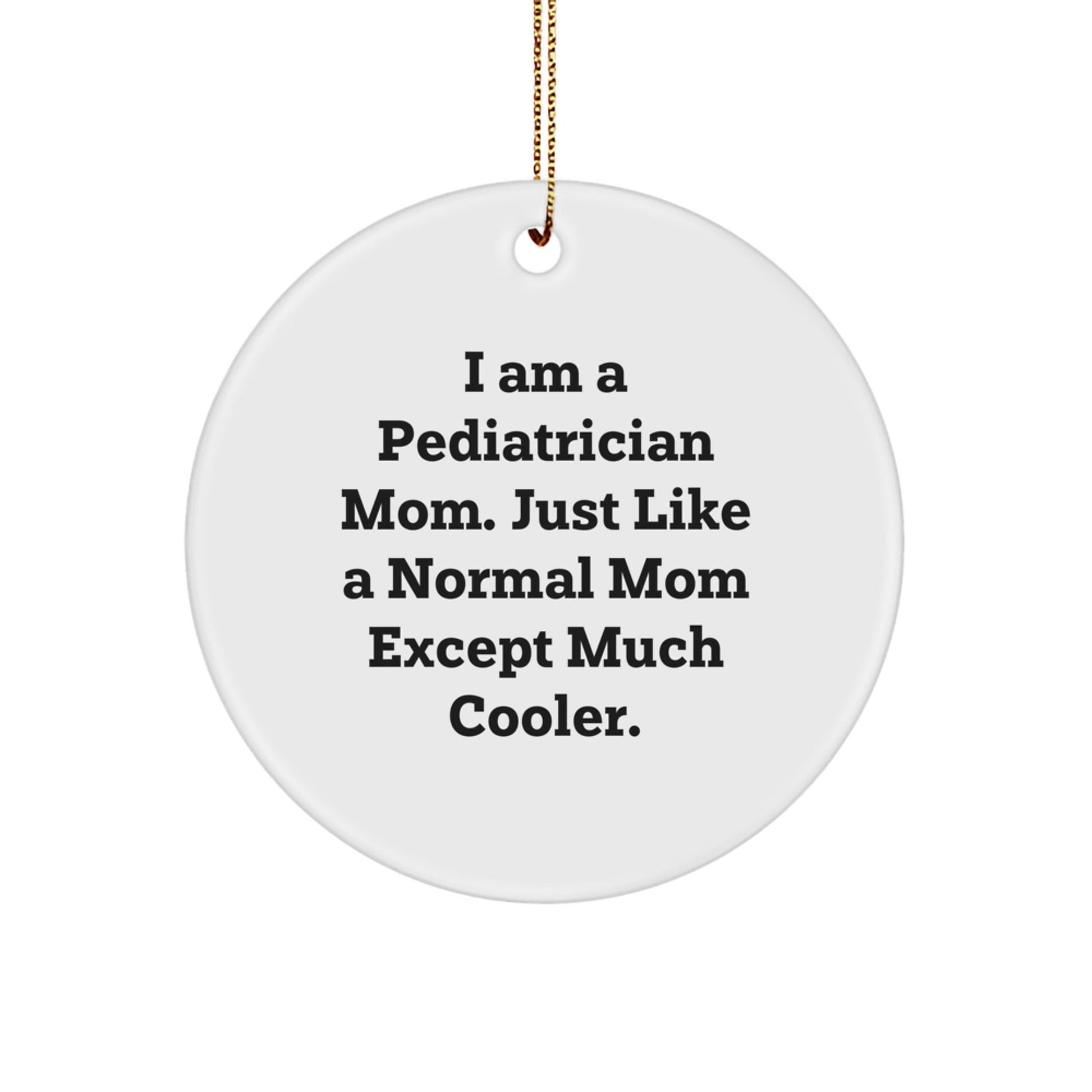 Funny Pediatrician Gifts for Christmas Unique Circle Ornaments from Friends - The Buy Boom