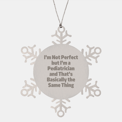 Funny Pediatrician Gifts: Inspirational Snowflake Ornament, Gifts from Men to Pediatrician Friends at Christmas, Perfect Unique Present for Your Favorite Pediatrician - The Buy Boom