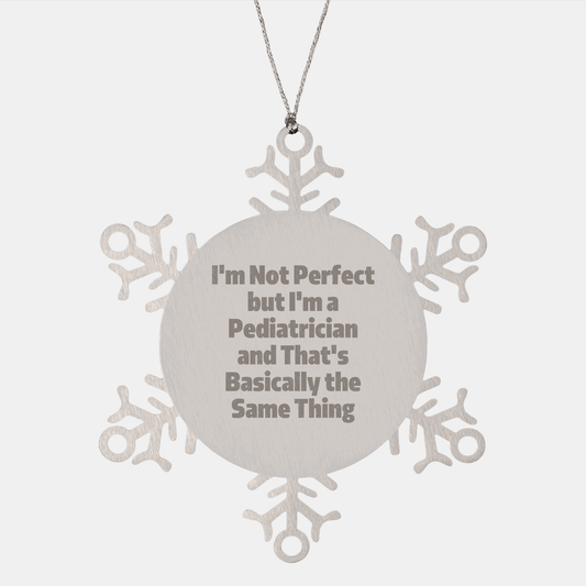 Funny Pediatrician Gifts: Inspirational Snowflake Ornament, Gifts from Men to Pediatrician Friends at Christmas, Perfect Unique Present for Your Favorite Pediatrician - The Buy Boom