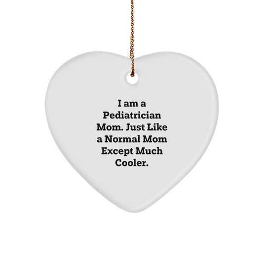 Funny Pediatrician Mom Gifts - Heart Ornament for Christmas Unique Presents from Family to Pediatrician Loved Ones - The Buy Boom