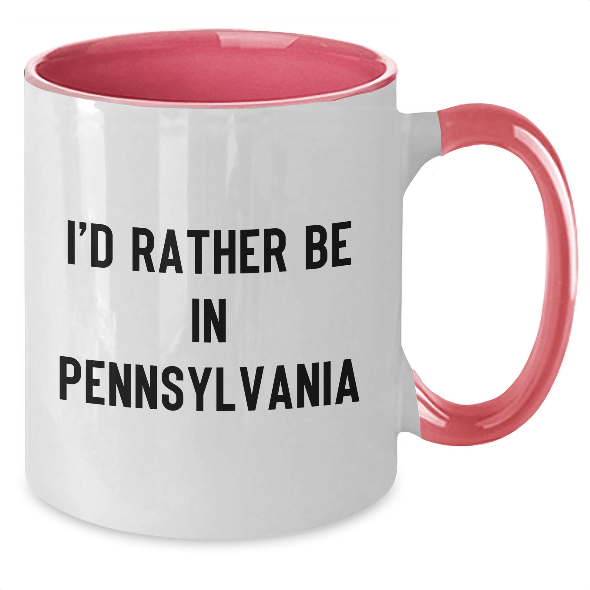 Funny Pennsylvania Gifts I'd Rather Be In Pennsylvania Two Tone Coffee Mug for Men and Women from Friends and Family - The Buy Boom