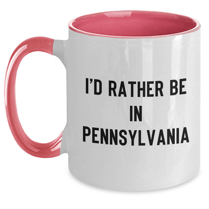 Funny Pennsylvania Gifts I'd Rather Be In Pennsylvania Two Tone Coffee Mug for Men and Women from Friends and Family - The Buy Boom