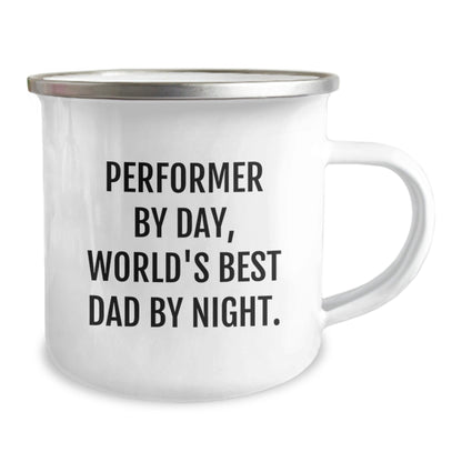 Funny Performer Gifts, Camping Mug for Birthday, 'Performer By Day, World's Best Dad By Night.' - Gifts from Men, Gifts for Performers - The Buy Boom