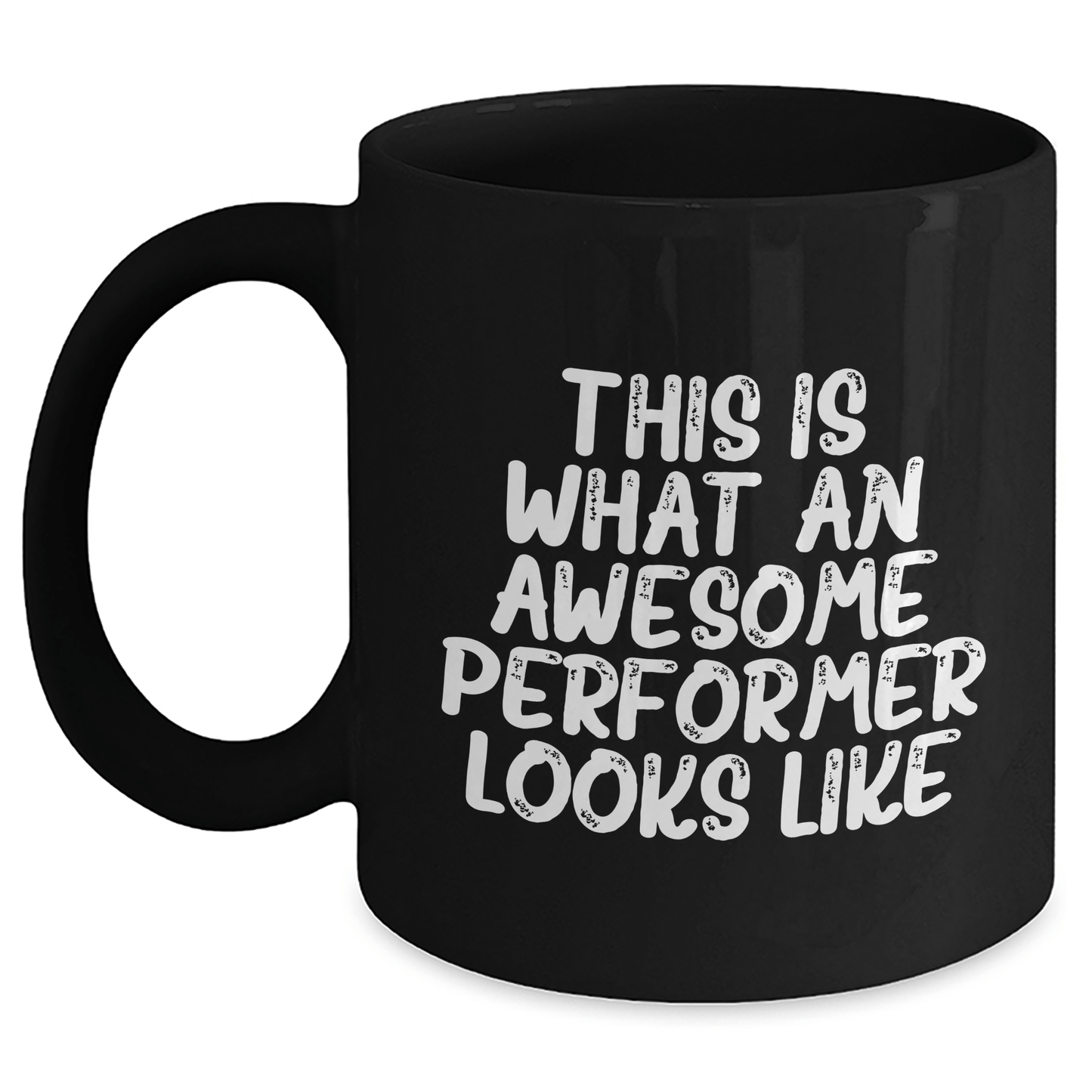 Funny Performer Gifts for Him, Black Coffee Mug with 'This Is What An Awesome Performer Looks Like' Quote, Gifts from Friends to Father's Day - The Buy Boom
