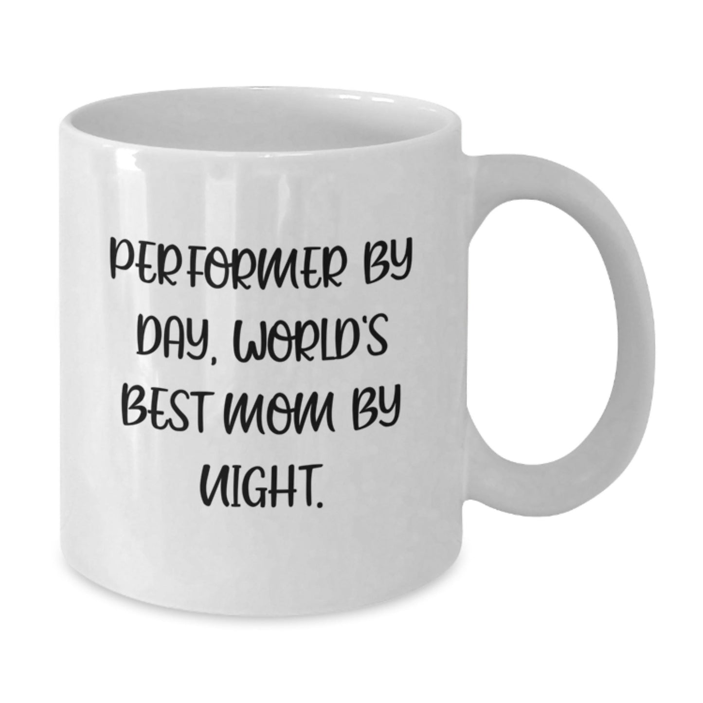 Funny Performer Mom Gifts for Her, 'Performer By Day, World's Best Mom By Night' White Coffee Mug for Graduation - The Buy Boom